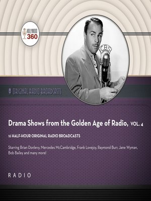 cover image of Drama Shows from the Golden Age of Radio, Volume 4
